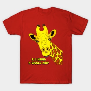 R U Havin A Giggle M8? Giraffe T-Shirt